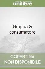 Offerta Lampo Grappa & consumatore