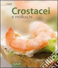 Super Prezzo Crostacei e molluschi