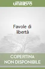Favole di libertà Offerta Limitata