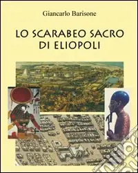 Lo scarabeo sacro di Eliopoli Solo Oggi