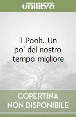 Professionale I Pooh. Un po‘ del nostro tempo migliore