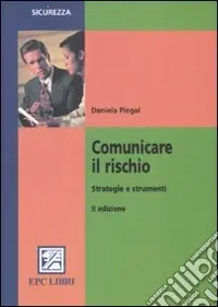 Prezzo Basso Comunicare il rischio. Strategie e strumenti
