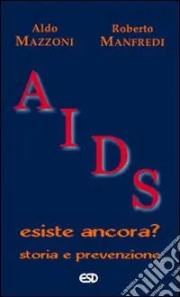 Aids. Esiste ancora? Storia e prevenzione Pagamento Sicuro