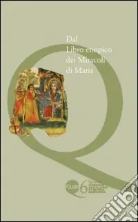 Acquista Ora Dal libro etiopico dei miracoli di Maria