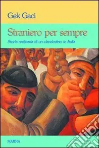 Straniero per sempre Più Venduto