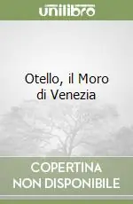 Ultimissimo Modello Otello, il Moro di Venezia