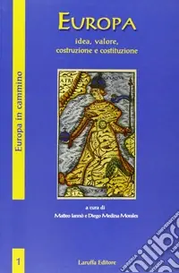 Soddisfatti O Rimborsati Europa. Idea, valore, costruzione e costituzione