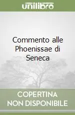 Commento alle Phoenissae di Seneca Saldi