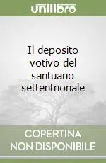 Occasione Imperdibile Il deposito votivo del santuario settentrionale