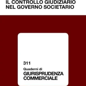 Il controllo giudiziario nel governo societario Consegna Rapida