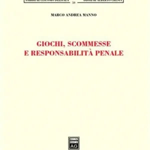 Professionale Giochi, scommesse e responsabilità penale