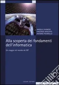 Compra Online Alla scoperta dei fondamenti dell‘informatica. Un viaggio nel mondo dei bit