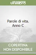 Parole di vita. Anno C Must-Have