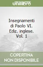 Insegnamenti di Paolo VI. Ediz. inglese. Vol. 1 Saldi