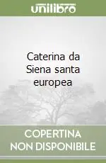 Caterina da Siena santa europea Compra Online