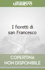 Saldi I fioretti di san Francesco