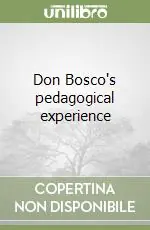 Scelto Dai Clienti Don Bosco‘s pedagogical experience