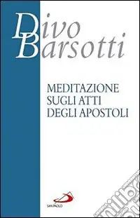 Offerta Speciale Meditazione sugli Atti degli Apostoli
