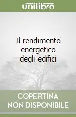 Il rendimento energetico degli edifici Subito Disponibile