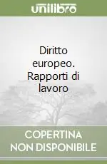 Must-Have Diritto europeo. Rapporti di lavoro