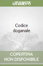 Ultimissimo Modello Codice doganale