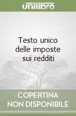 Testo unico delle imposte sui redditi Compra Online