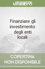 Professionale Finanziare gli investimento degli enti locali