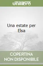 Esclusivo Una estate per Elsa