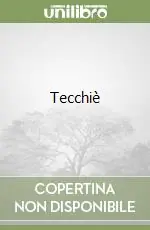 Tecchiè Non Perdere