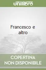 Nuova Collezione Francesco e altro