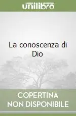 Prezzo Scontato La conoscenza di Dio