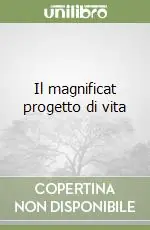 Promozione Il magnificat progetto di vita