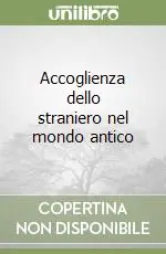 Accoglienza dello straniero nel mondo antico Compra Adesso