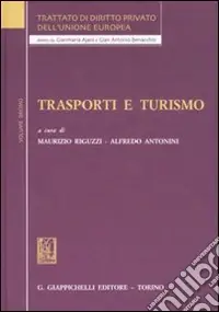 Compra Online Trattato di diritto privato dell‘Unione Europea. Vol. 10 Trasporti e turismo