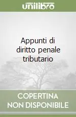 Appunti di diritto penale tributario Compra Adesso