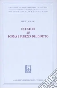 Due studi su forma e purezza del diritto Compra Adesso