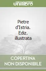 Pagamento Sicuro Pietre d‘Istria. Ediz. illustrata