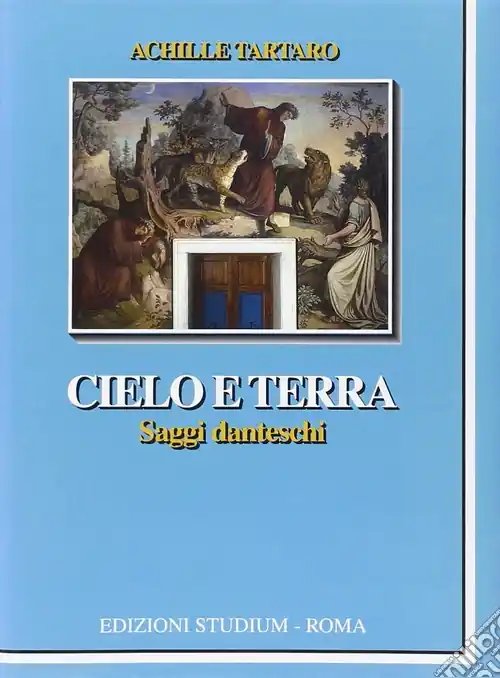 Saldi Cielo e terra. Saggi danteschi