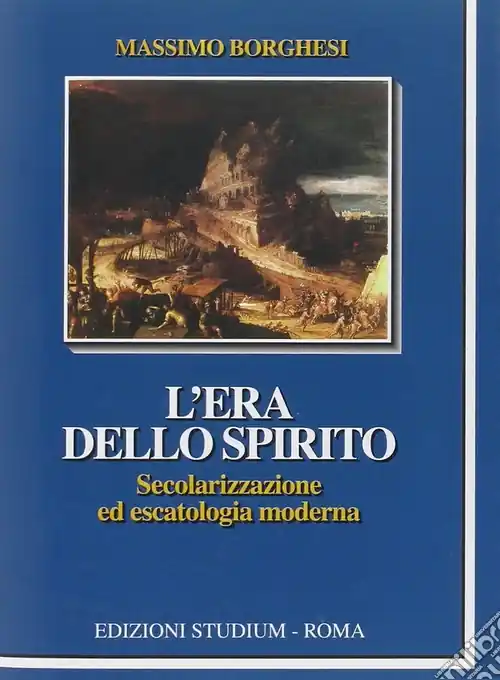 L‘era dello spirito. Secolarizzazione ed escatologia moderna Miglior Prezzo