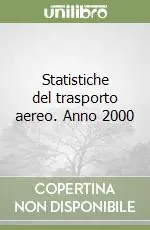 Statistiche del trasporto aereo. Anno 2000 Scelto Dai Clienti