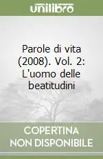 Bestseller Parole di vita (2008). Vol. 2 L‘uomo delle beatitudini