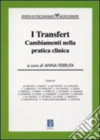 I transfert. Cambiamenti nella pratica clinica Soddisfatti O Rimborsati
