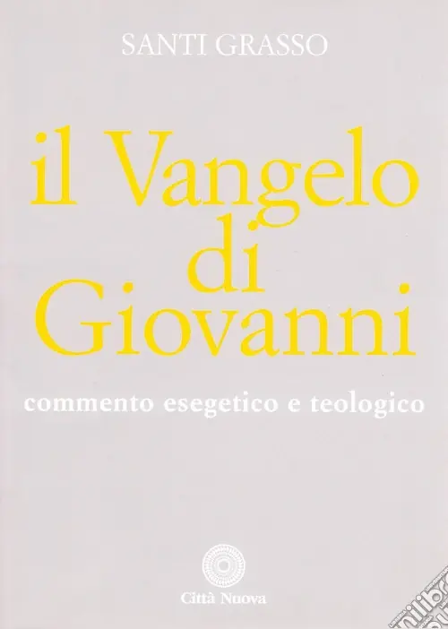 Ultime Pezzi Il vangelo di Giovanni. Commento esegetico e teologico