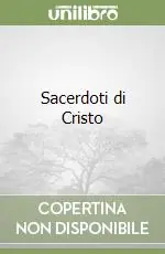 Ultima Occasione Sacerdoti di Cristo