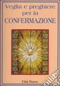 Offerta Speciale Veglia e preghiere per la confermazione
