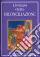 Liturgia della riconciliazione Consegna Rapida