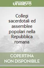 Offerta Collegi sacerdotali ed assemblee popolari nella Repubblica romana