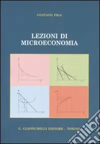 Ultime Pezzi Lezioni di microeconomia