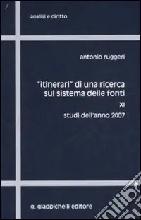 «Itinerari» di una ricerca sul sistema delle fonti. Vol. 11 Studi dell‘anno 2007 Direttamente Dal Produttore