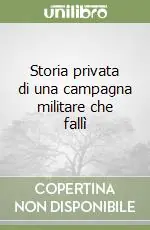 Storia privata di una campagna militare che fallì Spedizione Espresso